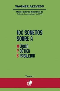 bokomslag 100 Sonetos Sobre A Música Poética Brasileira