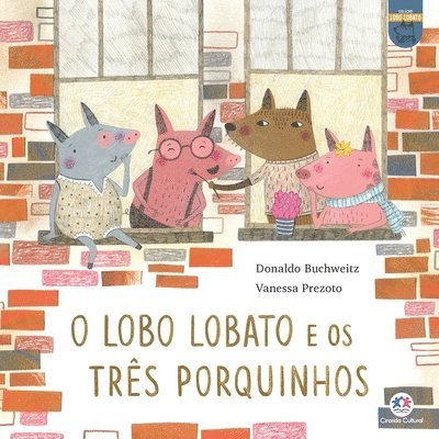 O lobo Lobato e os trs porquinhos 1