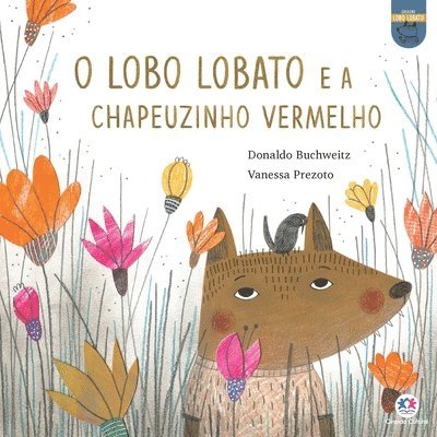 Donaldo Buchweitz - O lobo Lobato e a Chapeuzinho Vermelho, Häftad