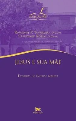 Rivaldave Paz Torquato - Jesus e sua Mãe, Häftad. Tillgänglighet: Lägg i varukorg