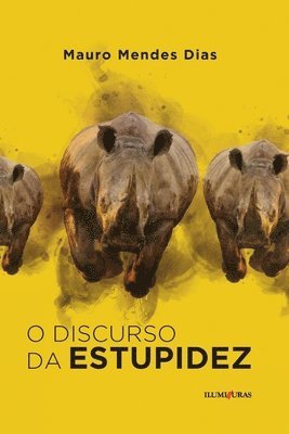 Mauro Mendes Dias - O discurso da estupidez, Häftad