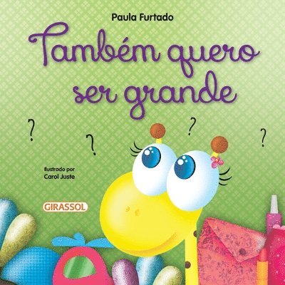 Também quero ser grande