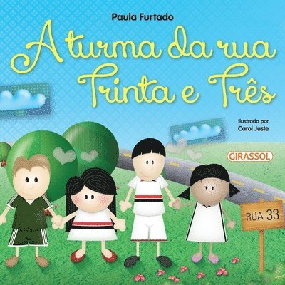 A Turma da Rua Trinta e Trs 1