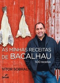 bokomslag As minhas receitas de bacalhau