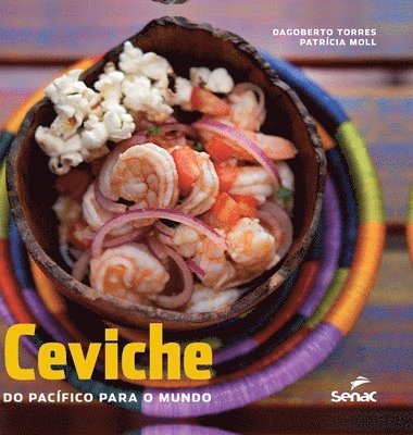 Ceviche Do Pacifico Para O Mundo 1