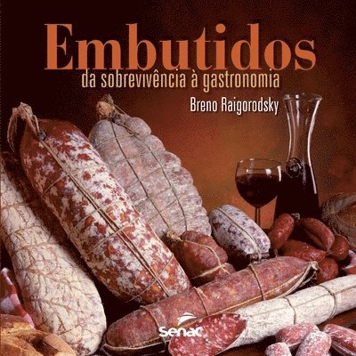 Breno Raigorodsky, BRENO RAIGORODSKY - Embutidos, Häftad