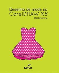 bokomslag Desenho de Moda No CorelDRAW X6