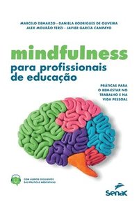 bokomslag Mindfulness Para Profissionais de Educao - Prticas Para O Bem-Estar No Trabalho E Na Vida Pessoa
