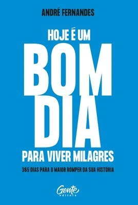 bokomslag Hoje  um bom dia para viver milagres