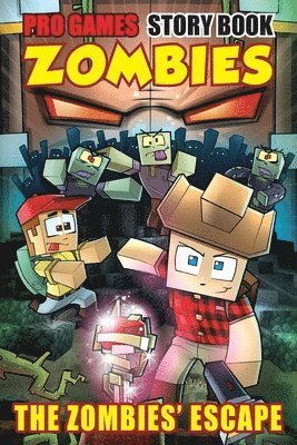 bokomslag PRO GAME ZOMBIES in THE ZOMBIES' ESCAPE