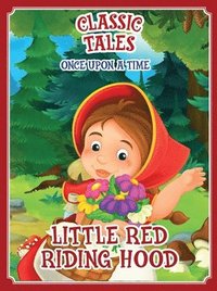 bokomslag Classic Tales Once Upon a Time - Little Red Riding Hood