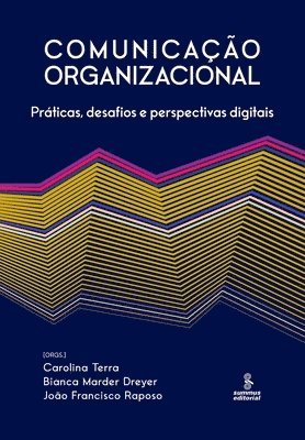 Comunicao organizacional - Prticas, desafios e perspectivas digitais 1