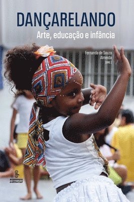 Fernanda de Souza Almeida - Dançarelando, Häftad. Tillgänglighet: Lägg i varukorg