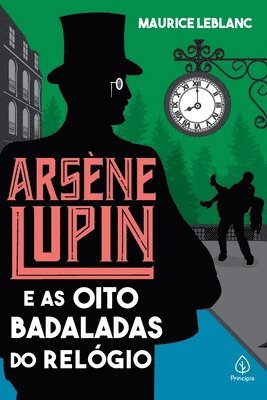 bokomslag Arsne Lupin e as oito badaladas do relgio