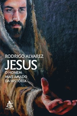bokomslag Jesus: o homem mais amado da história