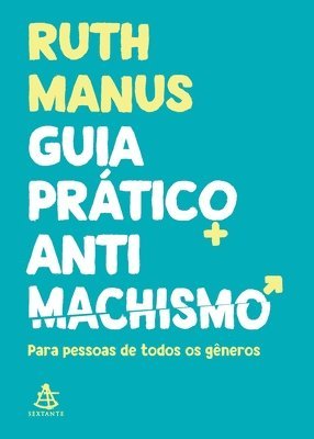 Ruth Manus - Guia prático antimachismo, Häftad. Tillgänglighet: Lägg i varukorg