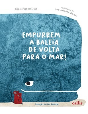 Sophie Shoenwald - Empurrem a baleia de volta para o mar!, Häftad. Tillgänglighet: Lägg i varukorg