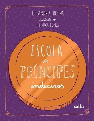 Eliandro Rocha - Escola de príncipes indecisos, Häftad