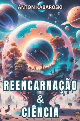 bokomslag Reencarnao e Cincia