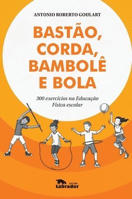 bokomslag Basto, corda, bambol e bola