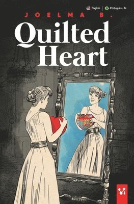 Joelma Batista - Quilted heart, Häftad
