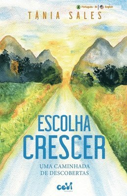 Tânia Sales - Escolha Crescer: Uma caminhada de descobertas, Häftad