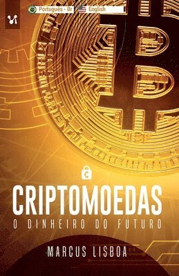 Marcus Lisboa - Criptomoedas: O dinheiro do futuro, Häftad