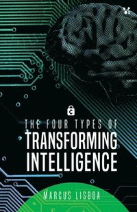 bokomslag The four types of transforming intelligence