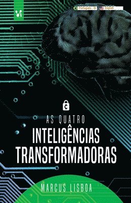 Marcus Lisboa - As quatro inteligências transformadoras, Häftad