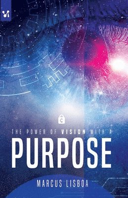 Marcus Lisboa - The power of vision with a purpose, Häftad