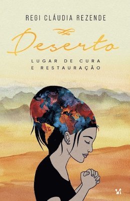 Deserto Lugar de cura e restauração 1