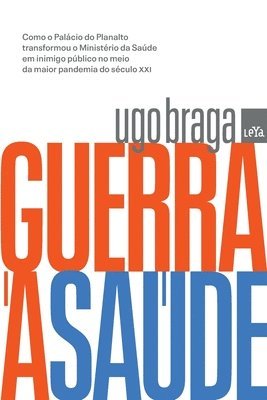 Ugo Braga - Guerra à saúde, Häftad