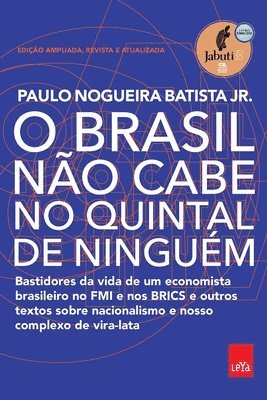 O Brasil não cabe no quintal de ninguém - Edição ampliada, revista e a atualizada