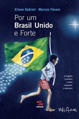 Por um Brasil unido e forte 1