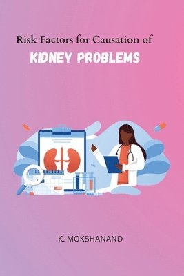 bokomslag Risk Factors for Causation of Kidney Problems