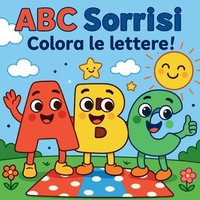 bokomslag ABC Sorrisi - Colora le lettere!