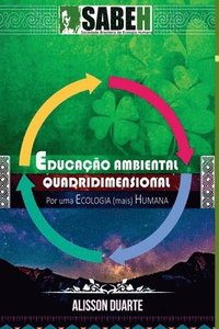 bokomslag Educação Ambiental Quadridimensional