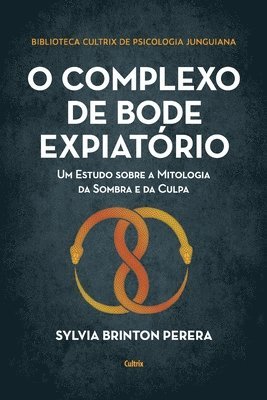 Sylvia Brinton Perera - O complexo do bode expiatório, Häftad
