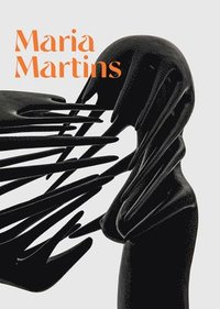 bokomslag Maria Martins: Tropical Fictions