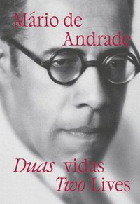 bokomslag Mário de Andrade: Two Lives