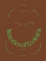 Adriano Pedrosa, Adriano Pedrosa, André Mesquita, Isabella Rjeille - Histories of Ecology, Inbunden