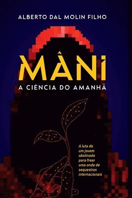 Filho Alberto, Filho, Alberto - Mâni, Häftad