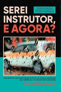 bokomslag Serei Instrutor, E Agora?