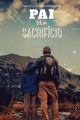 bokomslag Pai Sem Sacrifício