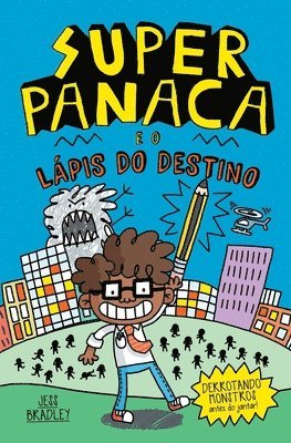 Jess Bradley - Superpanaca e o lápis do destino, Häftad