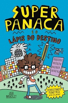 Superpanaca e o lpis do destino 1