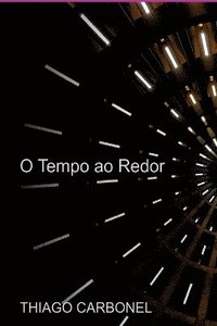 bokomslag O Tempo Ao Redor