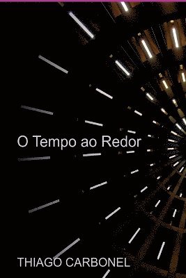 bokomslag O Tempo Ao Redor