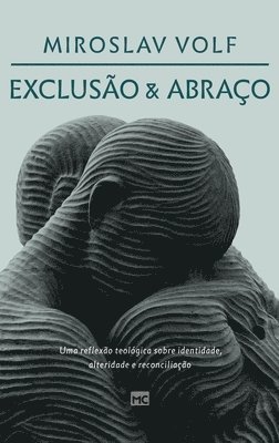 Exclusão e abraço