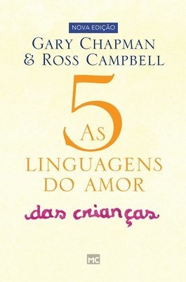 Gary Chapman - As 5 linguagens do amor das crianças, Inbunden